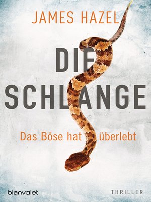 cover image of Die Schlange--Das Böse hat überlebt
